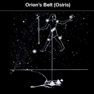 Orion's Belt is the Pyramids Orion is Osiris The Return of Isis and Osiris